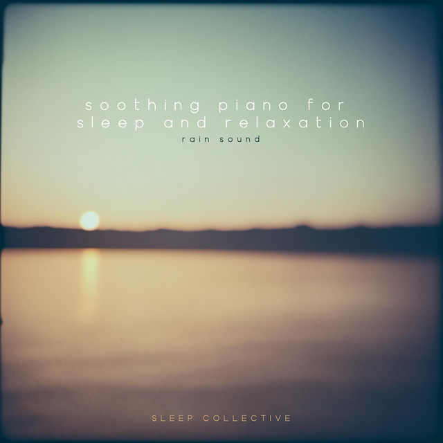 Soothing Piano For Sleep and Relaxation (Rain Sound) [Rain Version] cover art